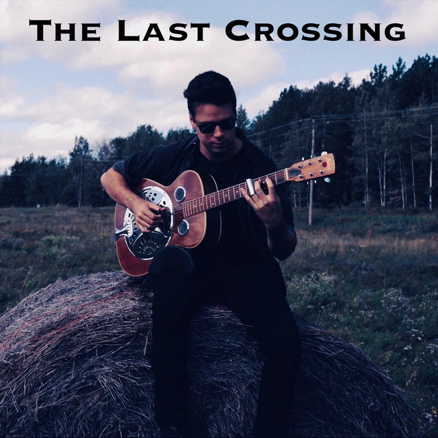 The Last Crossing
