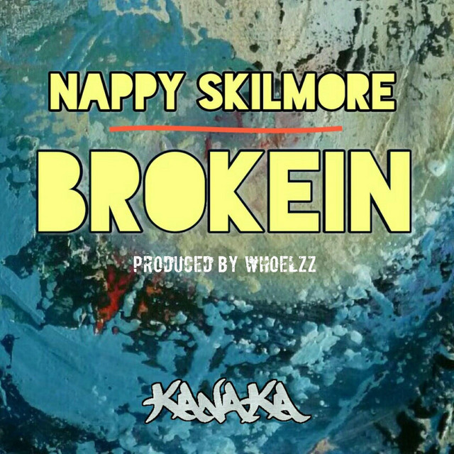 Nappy Skilmore – Brokein