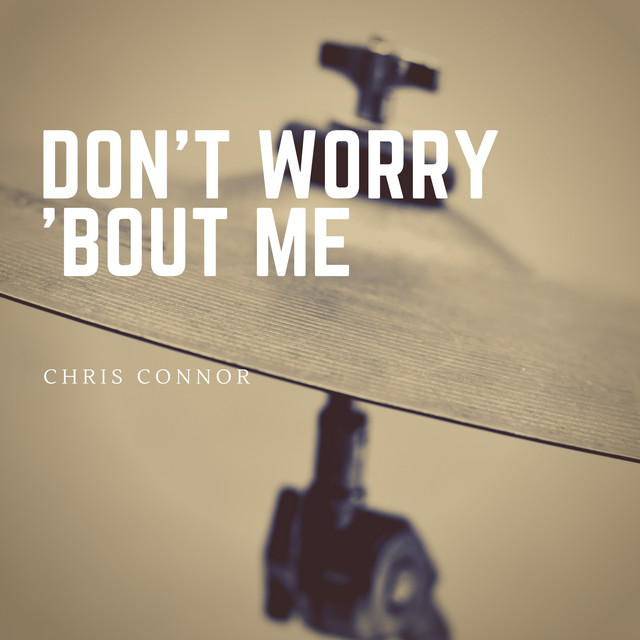 Don't Worry 'bout Me cover art