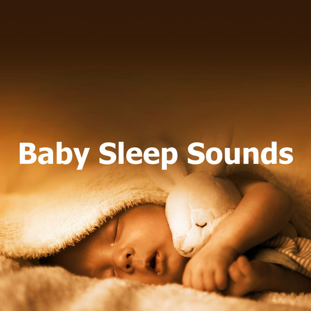 Baby Sleep Sounds - Album by Baby Sleep Music | Spotify