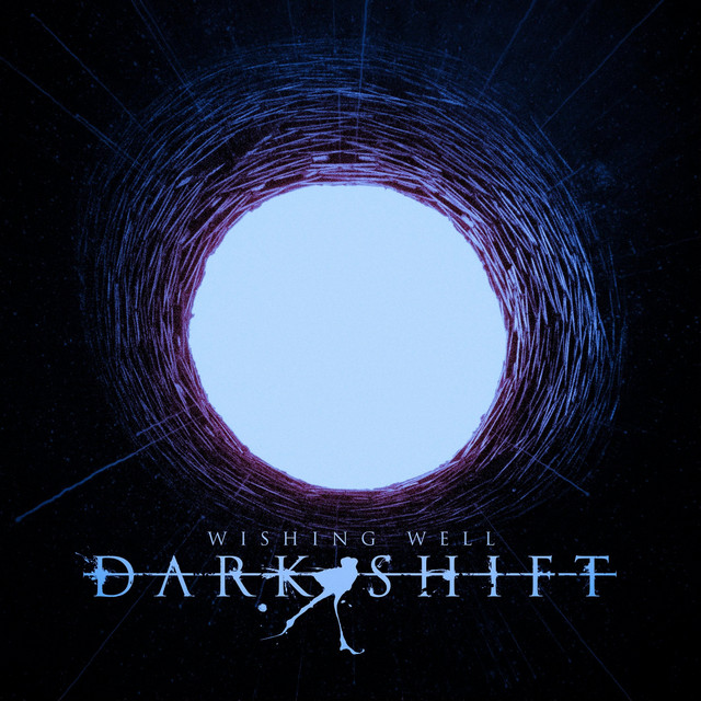 Wishing Well - song and lyrics by Dark Shift | Spotify