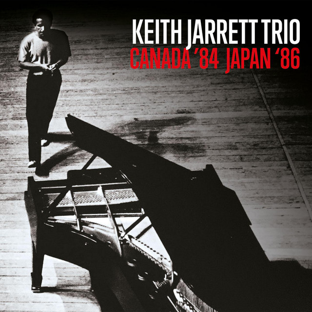 Canada '84 Japan '86 (Live) - Album by Keith Jarrett Trio | Spotify