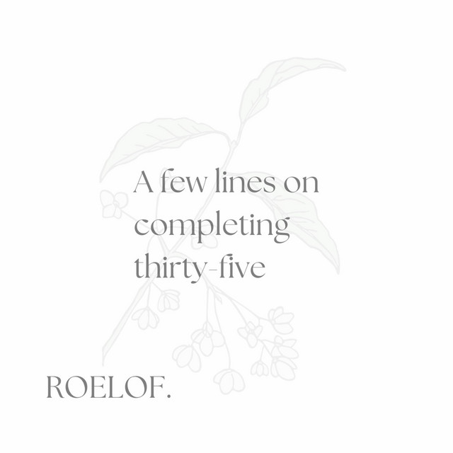 A few lines on completing thirty-five cover