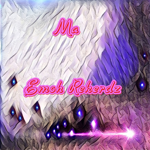 Emoh Rekerdz – Ma