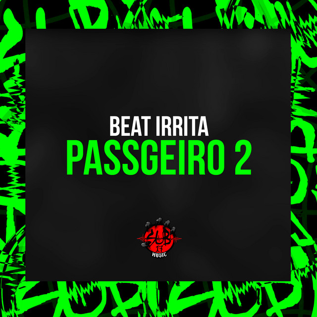 Beat Irrita Passageiro 2