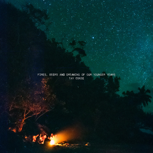 Fires, Beers and Dreaming of our Younger Years cover art