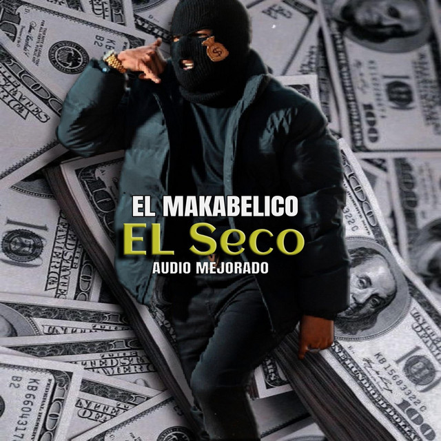 El Seco - El Makabeličo (Audio Mejorado)