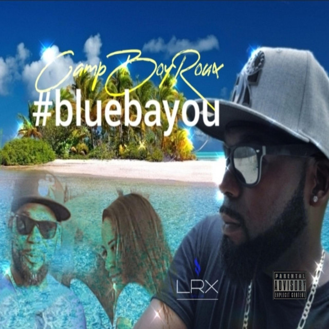 Blue Bayou - Single by Campboyroux | Spotify