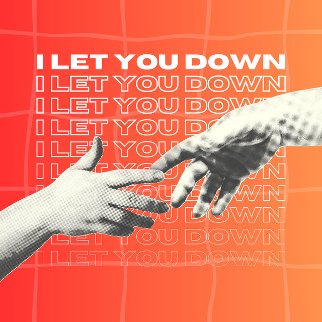 I Let You Down cover