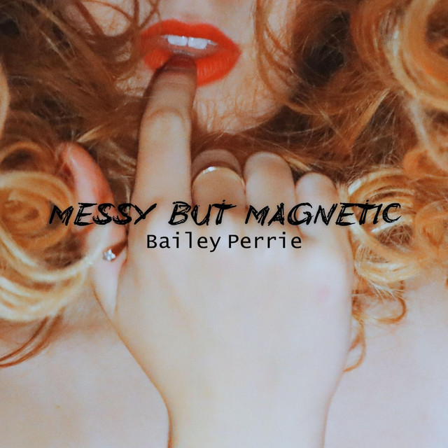 Messy But Magnetic (This Love)