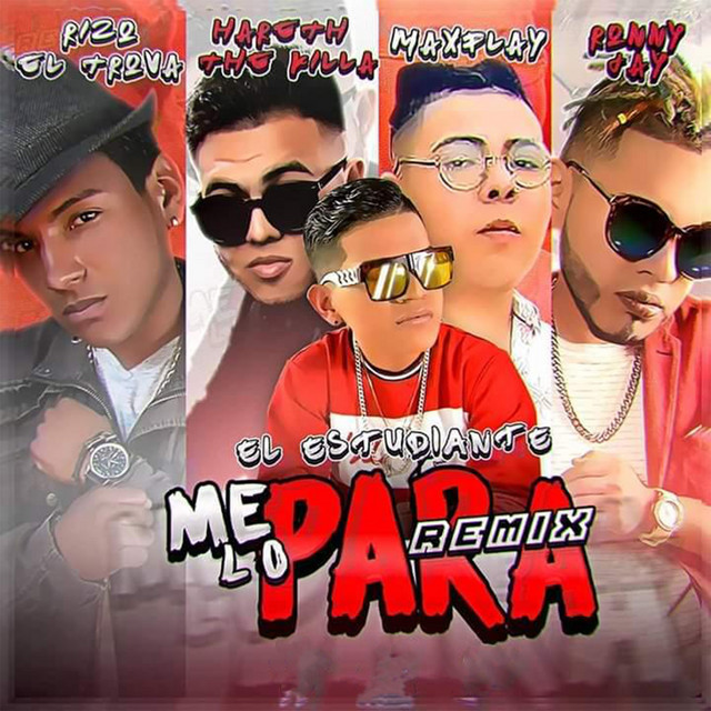 Me Lo Para - Remix - song and lyrics by El Estudiante, Hareth The Killa ...