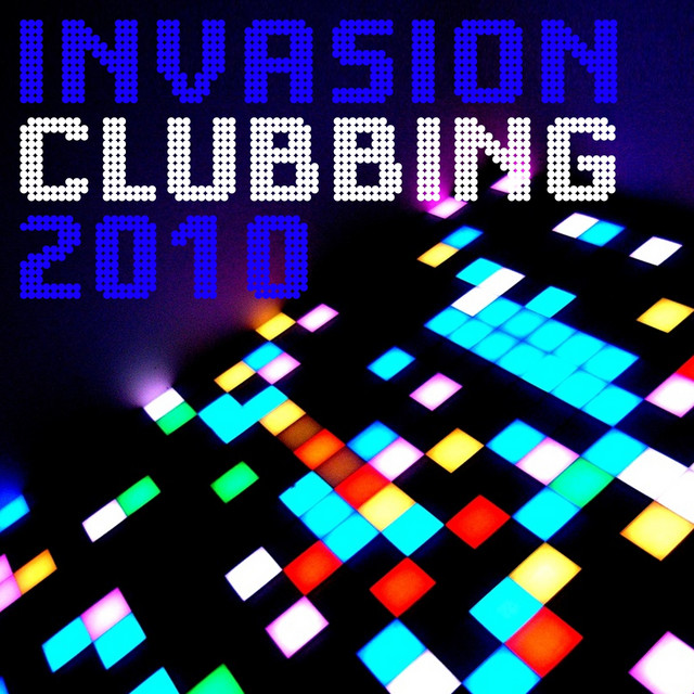 Invasion Clubbing 2010 - Compilation by Various Artists | Spotify