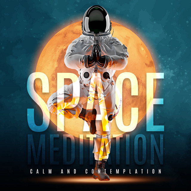 Space Meditation: Calm and Contemplation, Ambient Space, Soothing Melodies for Rest cover art