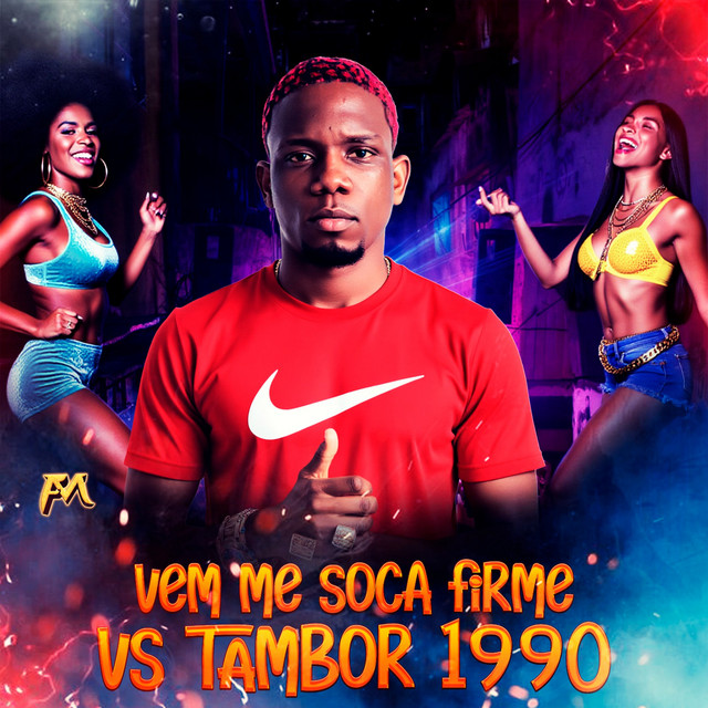Vem Me Soca Firme Vs Tambor 1990