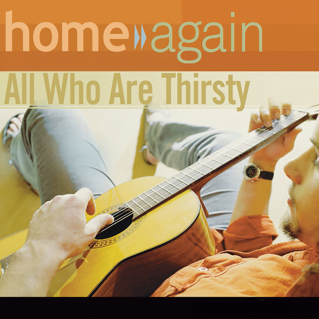 Home Again - All Who Are Thirsty cover art