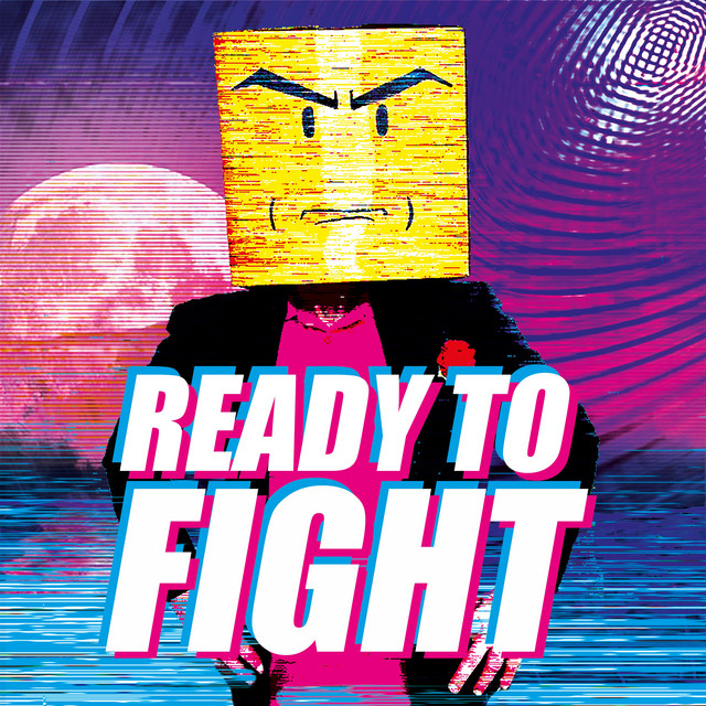 Ready To Fight