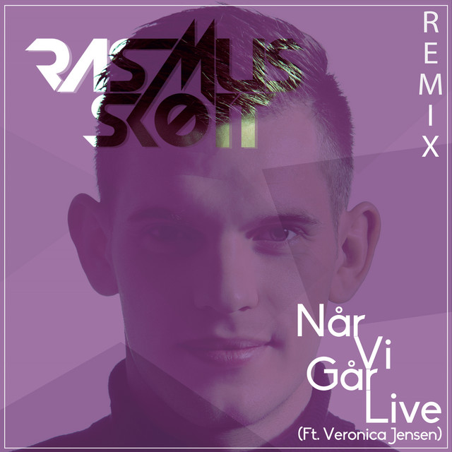 Når Vi Går Live - Rasmus Skøtt Remix