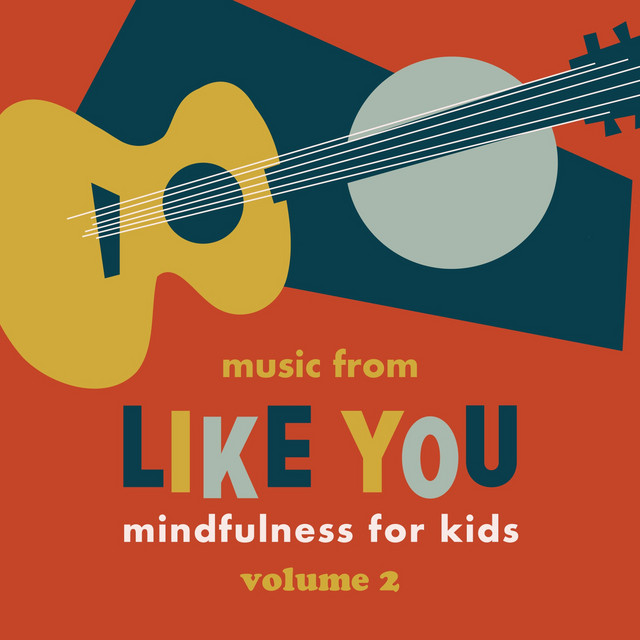 Music from Like You: Mindfulness for Kids, Vol. 2 cover