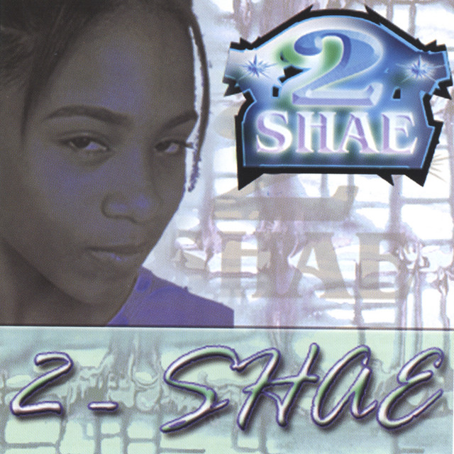洋楽 G-Rap 2-SHAE - 2-SHAE 2Shae | Spotify