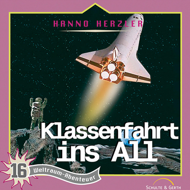 16: Klassenfahrt ins All (Weltraum-Abenteuer)