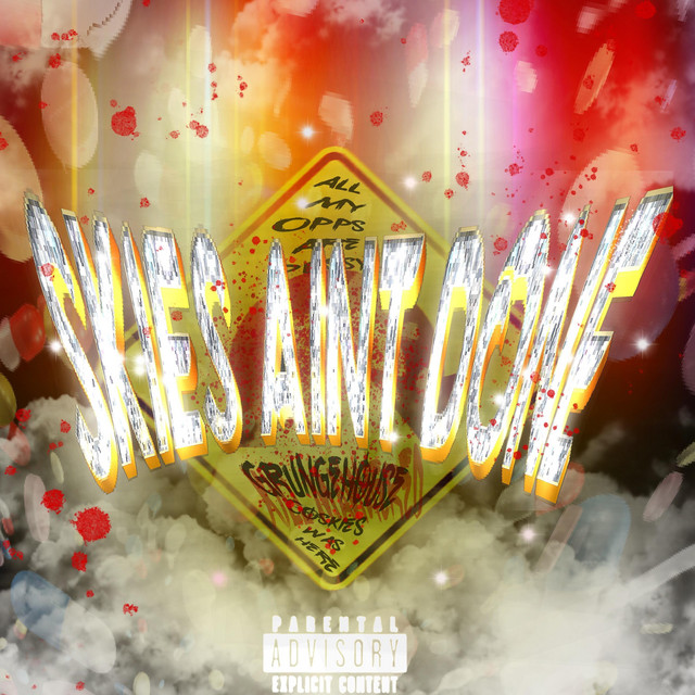SKIES AINT DONE cover art