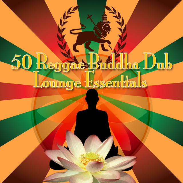 50 Reggae Buddha Dub Lounge Essentials cover art