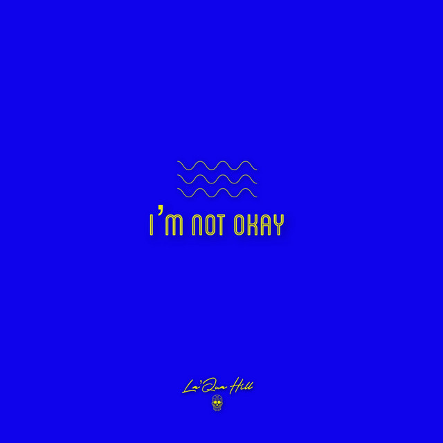 I'm Not Okay artwork