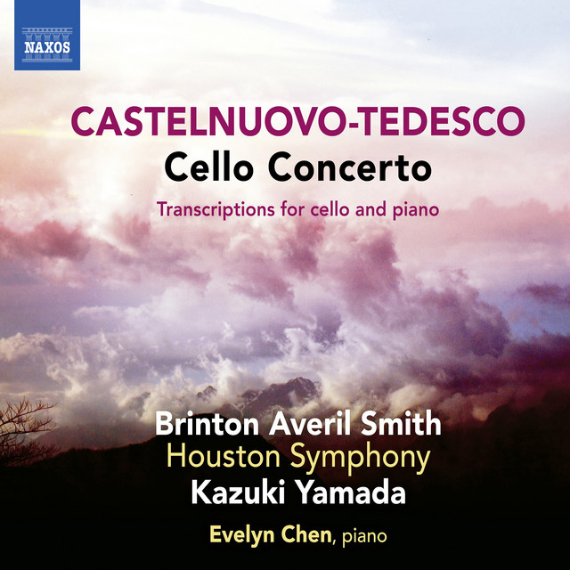 Castelnuovo-Tedesco: Cello Concerto & Transcriptions cover