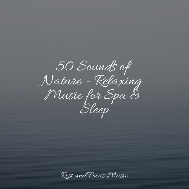 50 Sounds of Nature - Relaxing Music for Spa & Sleep - Album by ...