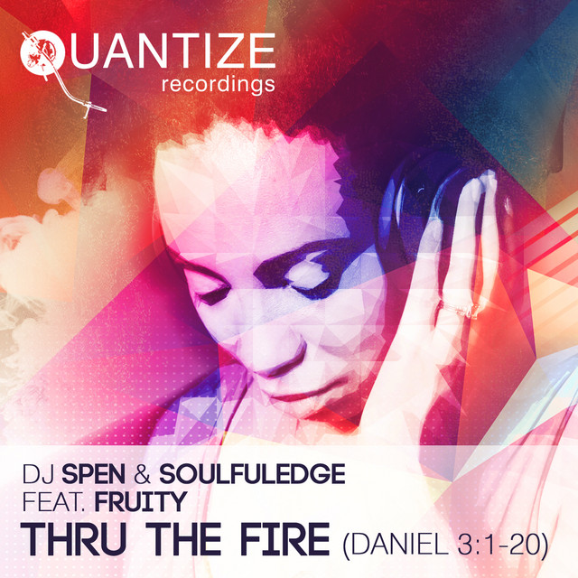 Thru The Fire (Daniel 3:1-20) - Soulphonix God Has His Eyes On Me Mix cover art