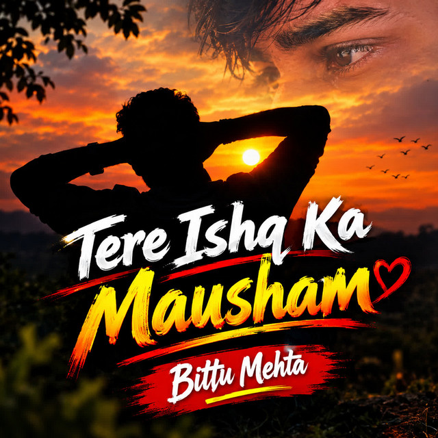 Tere ishq Ka Mausham