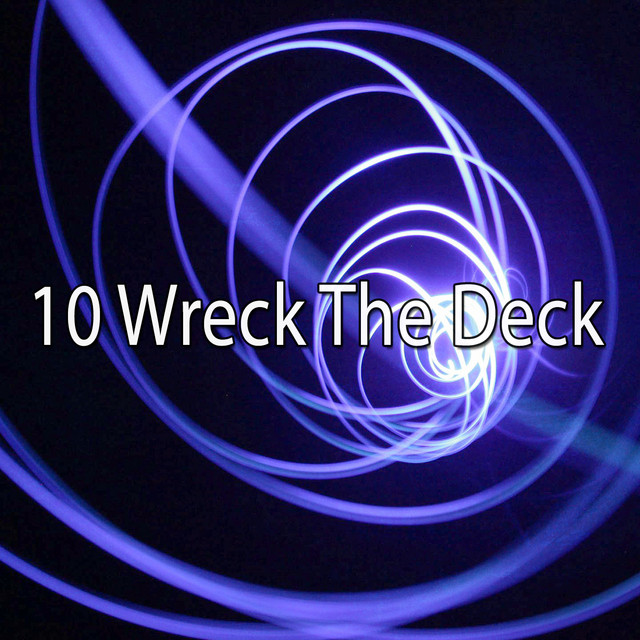 10 Wreck The Deck cover art