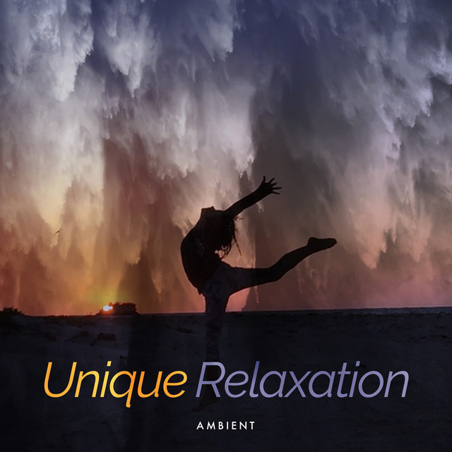 Unique Relaxation - Album by Ambient | Spotify