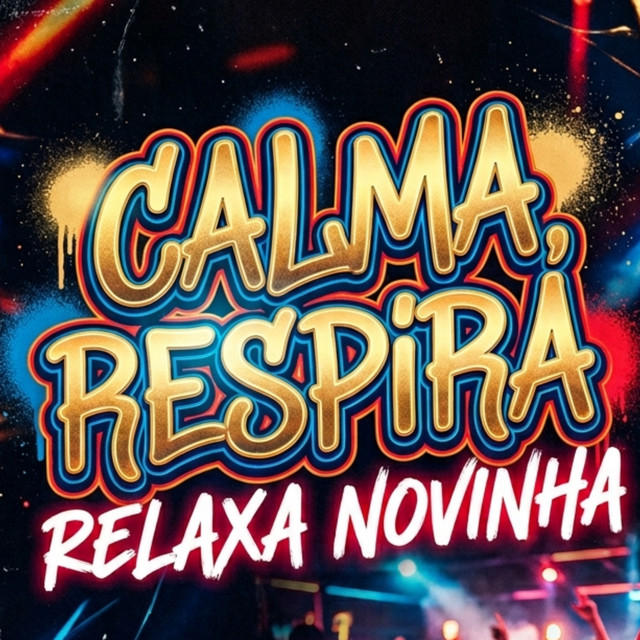  – Calma Respira Relaxa Novinha