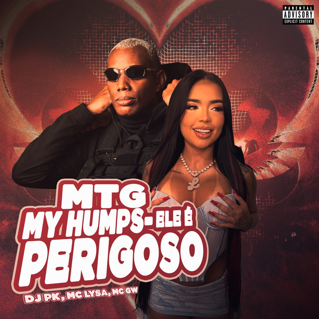MTG MY HUMPS - ELE É PERIGOSO album image