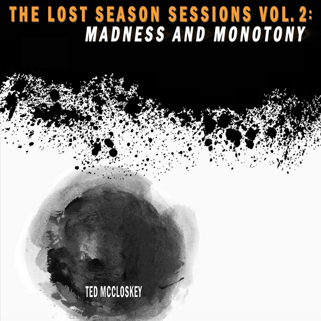 The Lost Season Sessions, Vol. 2: Madness and Monotony cover art