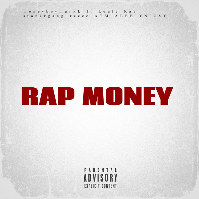 Rap Money - song and lyrics by Moneyboymarkk, Louie Ray, YN Jay