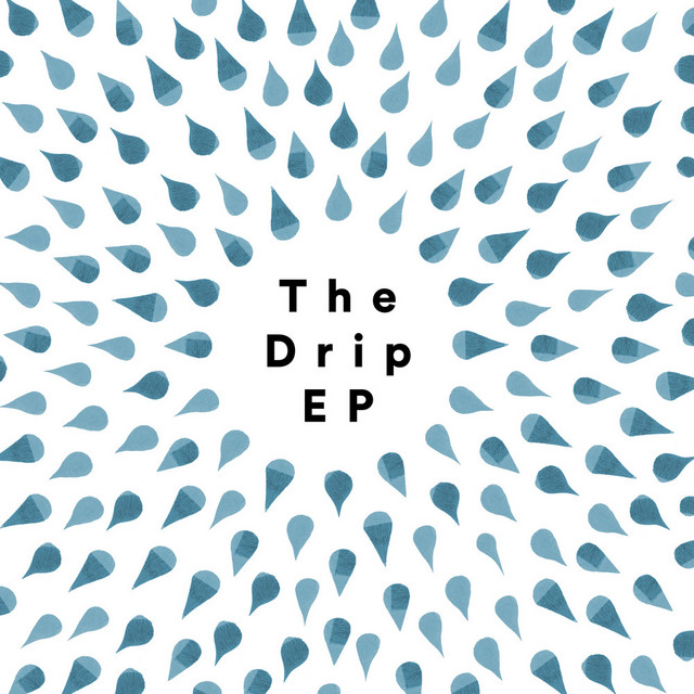 The Drip - EP cover art