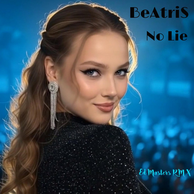 Обкладинка: No Lie - Ed Masters Remix — BeAtriS