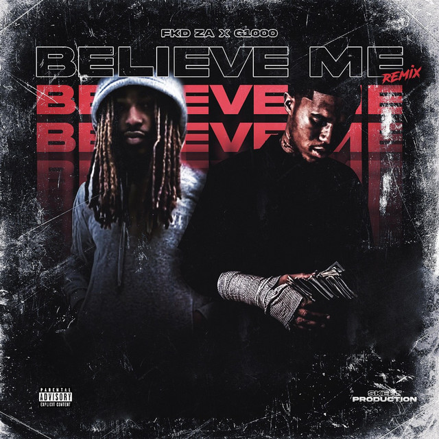 Believe Me (Remix) - Single by FKDZA | Spotify