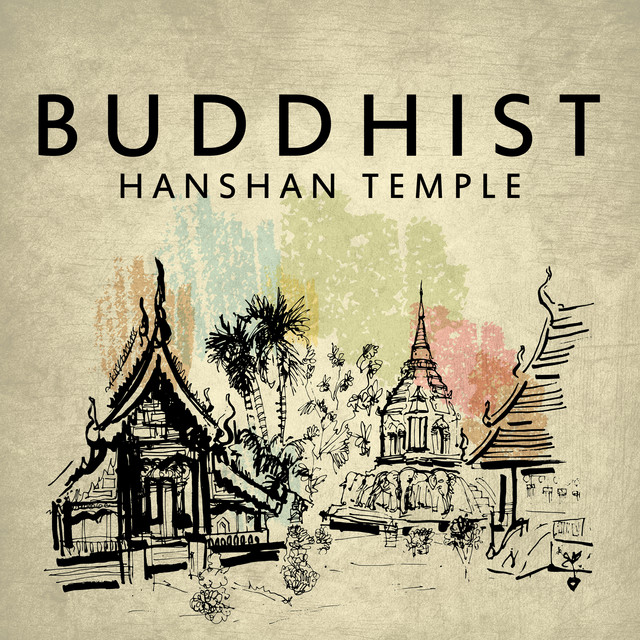 Buddhist Hanshan Temple (Chinese Peaceful Chants, Mindfulness Meditation Music, Pure Spirit of Buddha) cover art