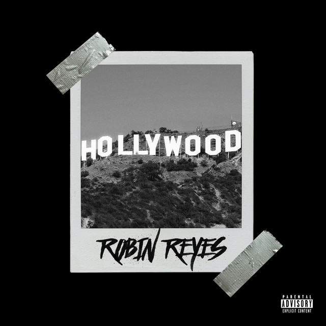 Hollywood - song and lyrics by Robin Reyes | Spotify