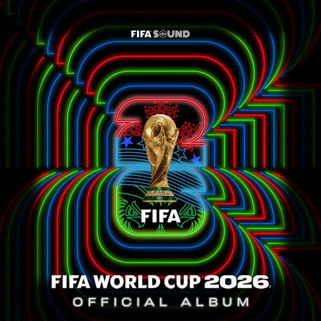 Official FIFA World Cup 2026™ Album - Compilation by Various Artists | Spotify