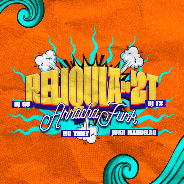 Relíquia do 2T (Arrocha Funk)