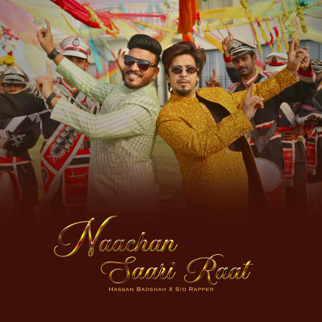 Nachaan Saari Raat Hassan Badshah x Sid Rapper