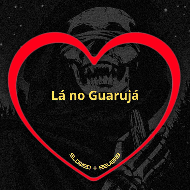 Lá no Guarujá - Slowed + Reverb