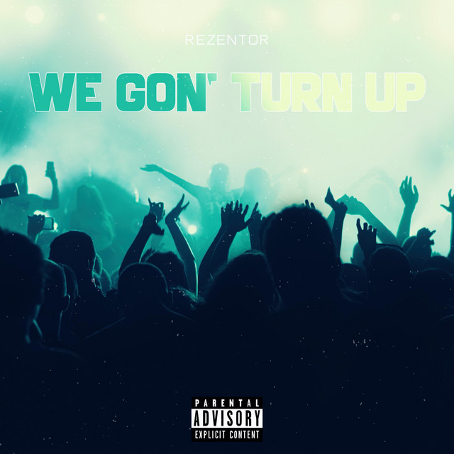 We Gon' Turn Up cover art