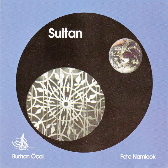 Sultan - Album by Burhan Öçal | Spotify