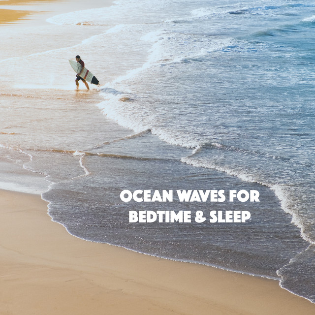 Ocean Waves for Bedtime & Sleep cover art