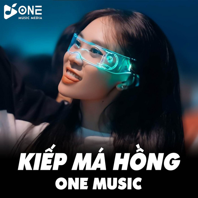 Kiếp Má Hồng Remix - Tlong x One Music